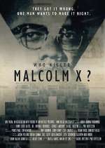 Who Killed Malcolm X?