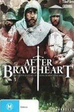 After Braveheart