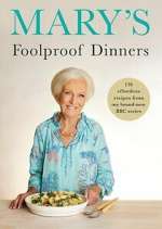 Mary\'s Foolproof Dinners