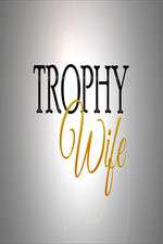 Trophy Wife