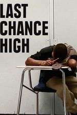 Last Chance High