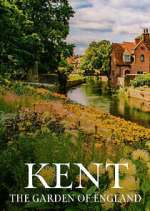 Kent: The Garden of England