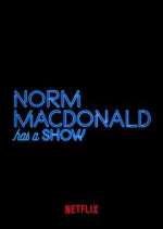 Norm Macdonald Has a Show