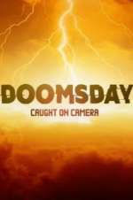 Doomsday Caught on Camera