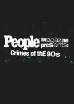 S1 E1 People Magazine Presents: Crimes of the '90s Season 1 Episode 1