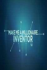 Make Me a Millionaire Inventor