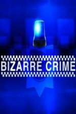 Bizarre Crime