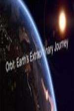 Orbit Earths Extraordinary Journey