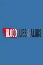 Blood Lies and Alibis