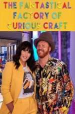 The Fantastical Factory of Curious Craft