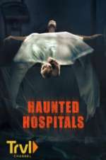 S4 E10 Haunted Hospitals Season 4 Episode 10