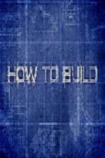 How to Build