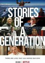 Stories of a Generation - with Pope Francis