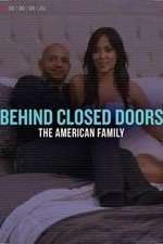 Behind Closed Doors: The American Family