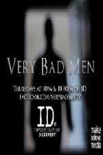 Very Bad Men