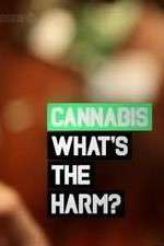 Cannabis: What's the Harm?