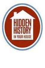 Hidden History in your House