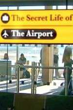 The Secret Life of the Airport