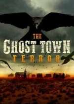 The Ghost Town Terror