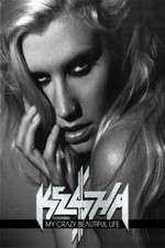 Ke$ha: My Crazy Beautiful Life