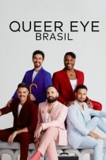 S1 E6 Queer Eye: Brasil Season 1 Episode 6