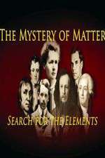 The Mystery of Matter: Search for the Elements