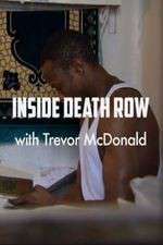 Inside Death Row with Trevor McDonald