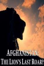 Afghanistan: The Lion's Last Roar? 