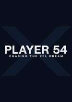 Player 54: Chasing the XFL Dream