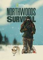 S1 E9 Northwoods Survival Season 1 Episode 9