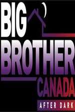 Big Brother Canada After Dark