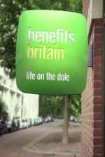 Benefits Britain -  Life On The Dole