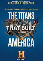 The Titans That Built America