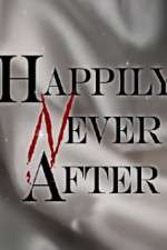 Happily Never After