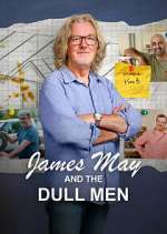 S1 E8 James May and The Dull Men Season 1 Episode 8