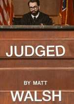 Judged by Matt Walsh