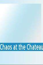 Chaos at the Chateau