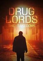 S1 E10 Drug Lords: The Takedown Season 1 Episode 10