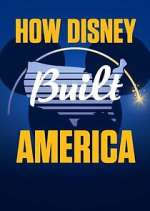 How Disney Built America