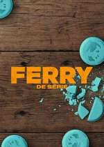 Ferry: de serie