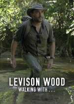 S1 E3 Levison Wood: Walking with… Season 1 Episode 3