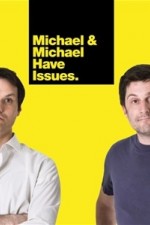 Michael & Michael Have Issues