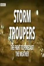 Storm Troupers: The Fight to Forecast the Weather