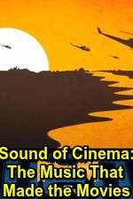 Sound of Cinema: The Music That Made the Movies