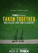 Taken Together: Who Killed Lyric and Elizabeth?