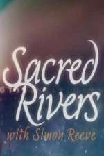 Sacred Rivers With Simon Reeve