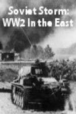 Soviet Storm: WW2 in the East